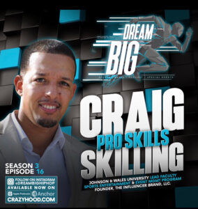 Dream big hip hoop craig skillings