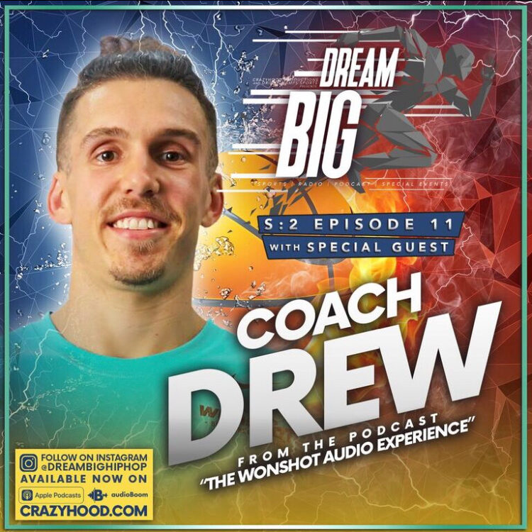 DreamBig HipHop Coach Drew
